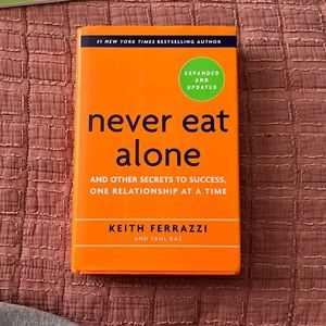Book. Never Eat Alone: and other secrets to success, one relationship at a time